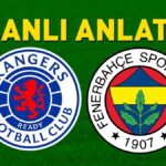 Rangers – Fenerbahçe maçından önceki son gelişmeler! Kanarya, dönüş için sahada …