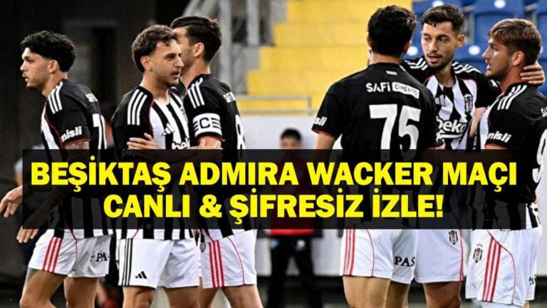 Admin Wacker Besiktas Canlı İzleme Maçı | Amira Wacker