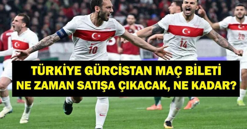 Türkiye Gürcistan ne zaman satışa sunulacak? Türkiye Gürcistan’ın maçı ne zaman? İşte maç biletinin detayları …